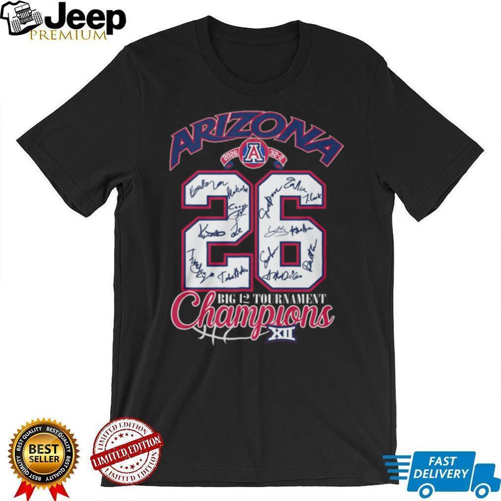 Arizona Wildcats Big 12 Tournament Champions 2026 Roster Signatures Shirt