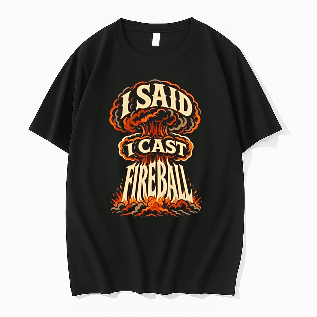 Fireball Mushroom Cloud I Said I Cast Fireball 0 Tshirts Sweater