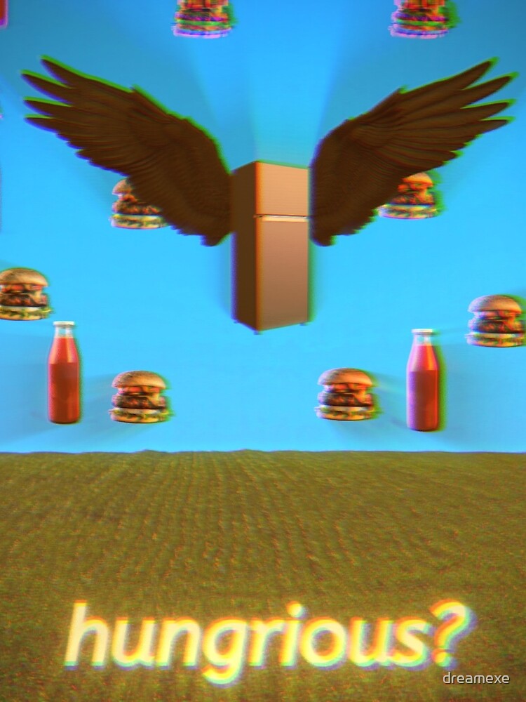 Hungrious | Dreamcore by dreamexe