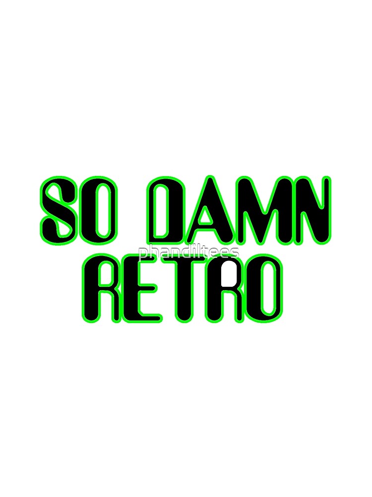 So Damn Retro! by DoodleDashCollective
