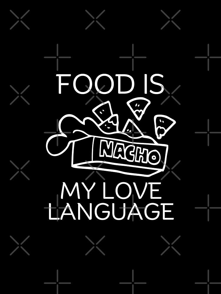 Food is my love language by Peerless-Prime