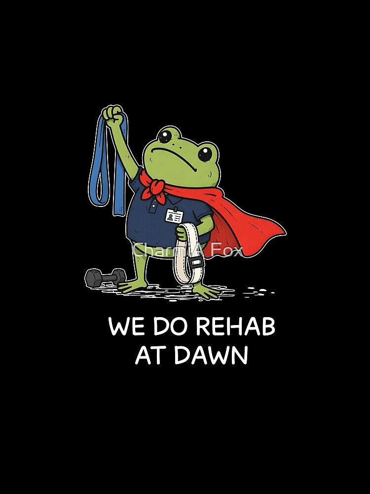 We Do Rehab At Dawn by CharmiA Fox