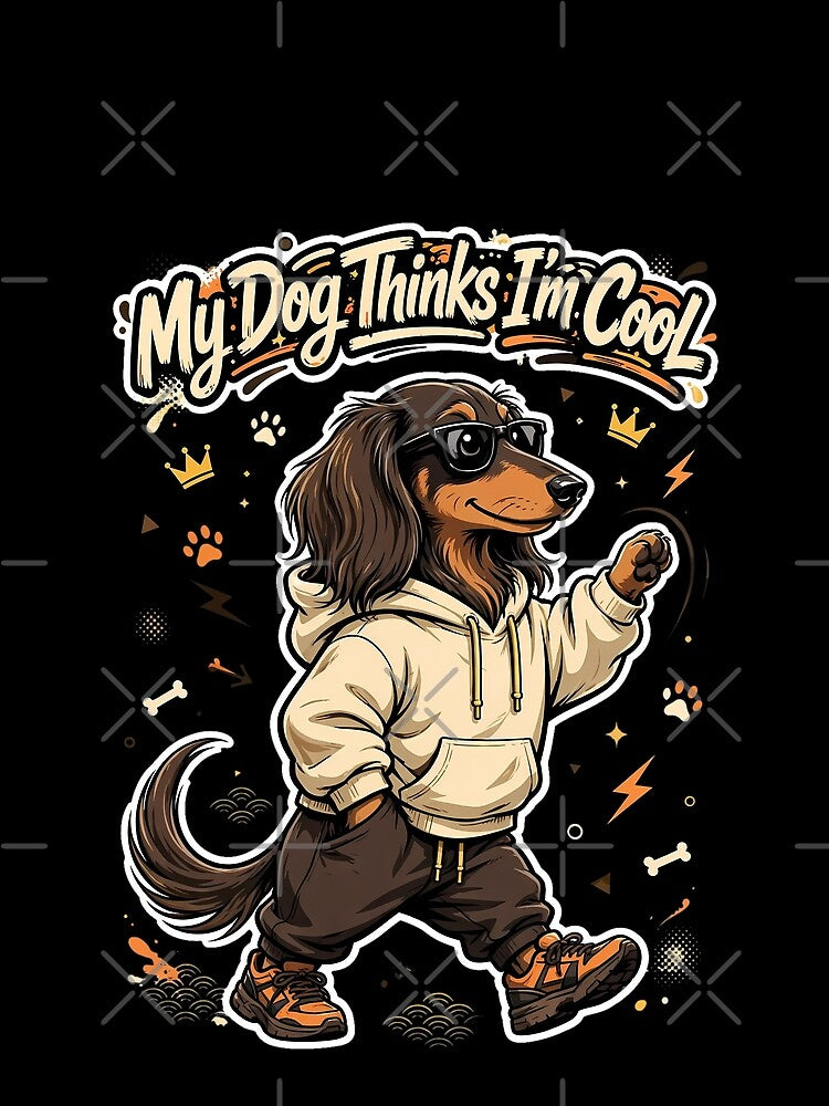 Funny Dachshund Thinks I'm Cool by Tong4130