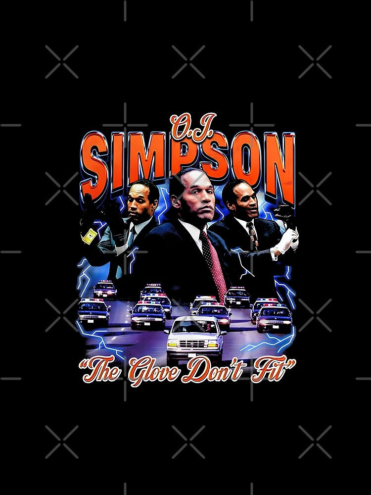 O.J. Simpson "The Glove Don't Fit" by DankThreads