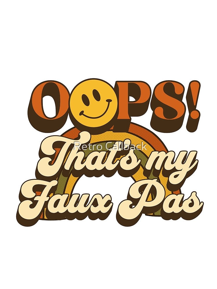 OOPS! That's My Faux Pas by Retro Callback