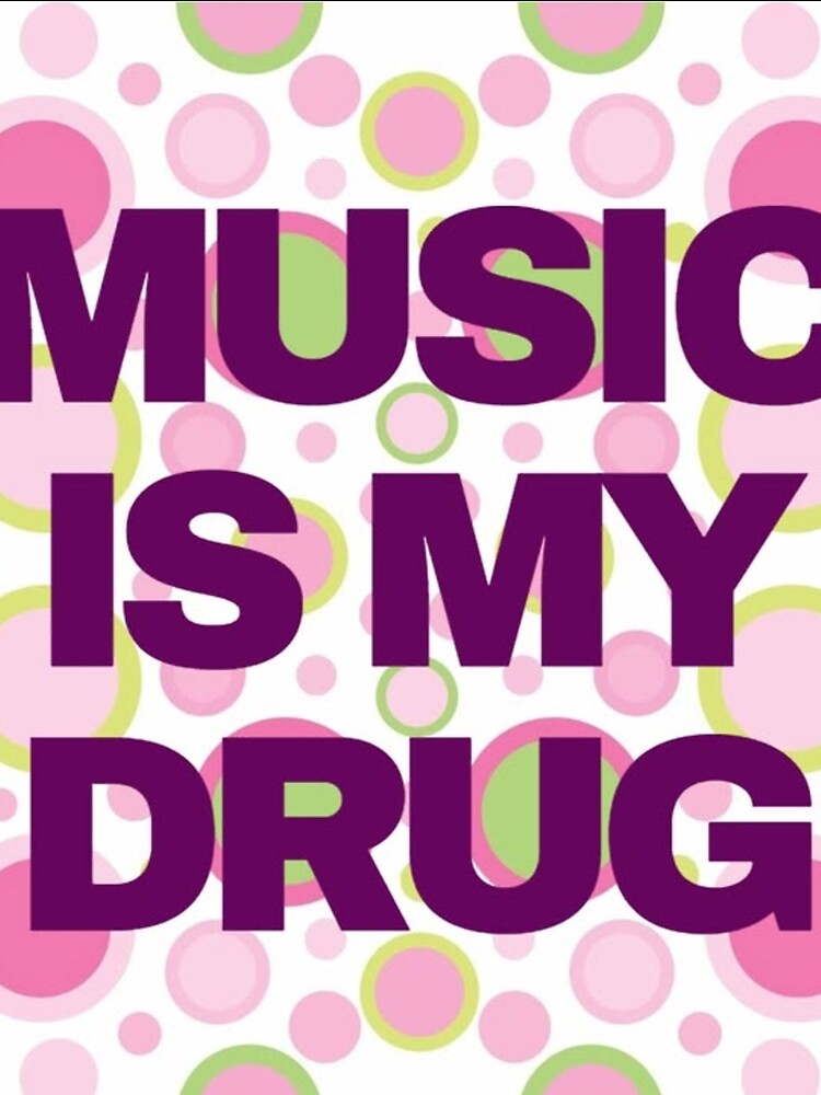 Music is my drug by alleycatt111