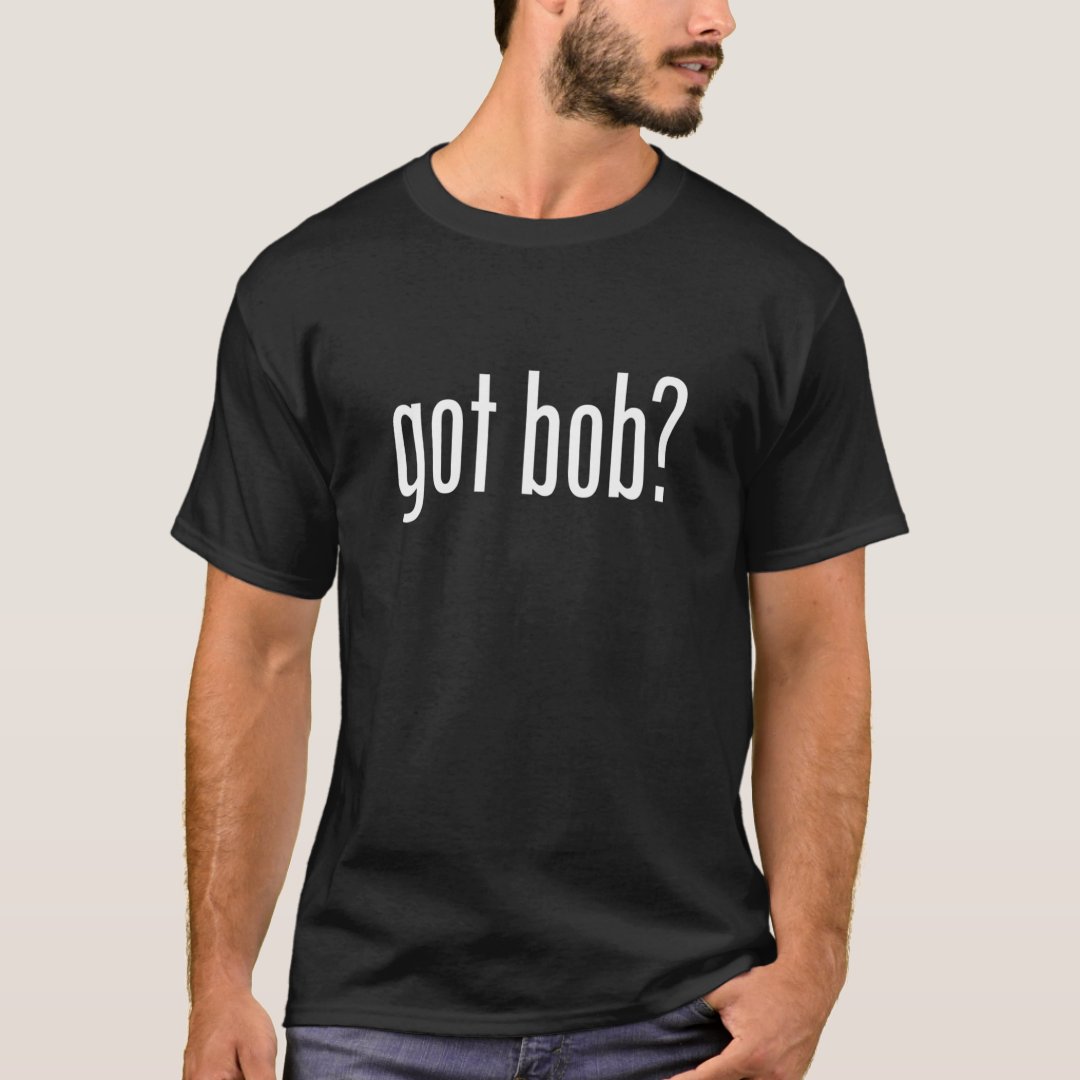 Got Bob Name Family Retro Funny