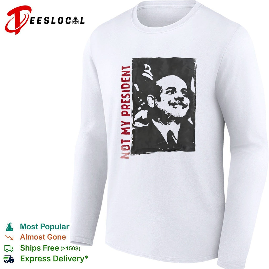 Not My President Portrait protest political statement shirt