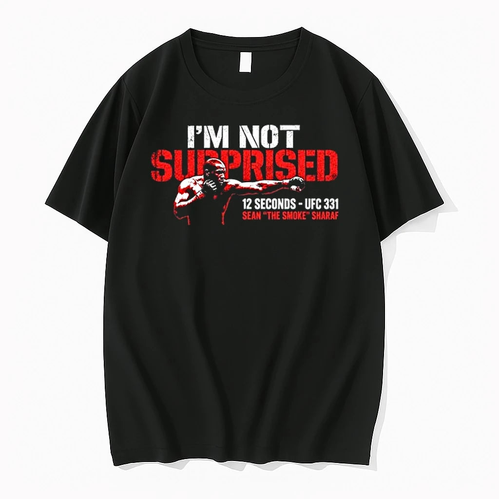 Im Not Surprised Sean Sharaf 12 Second Knockout 0 Tshirts Sweater