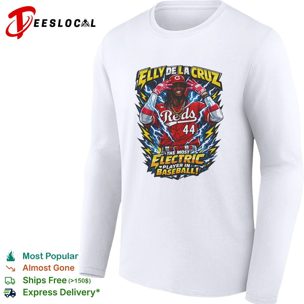 Elly De La Cruz Cincinnati Reds The Most Electric Player in Baseball shirt