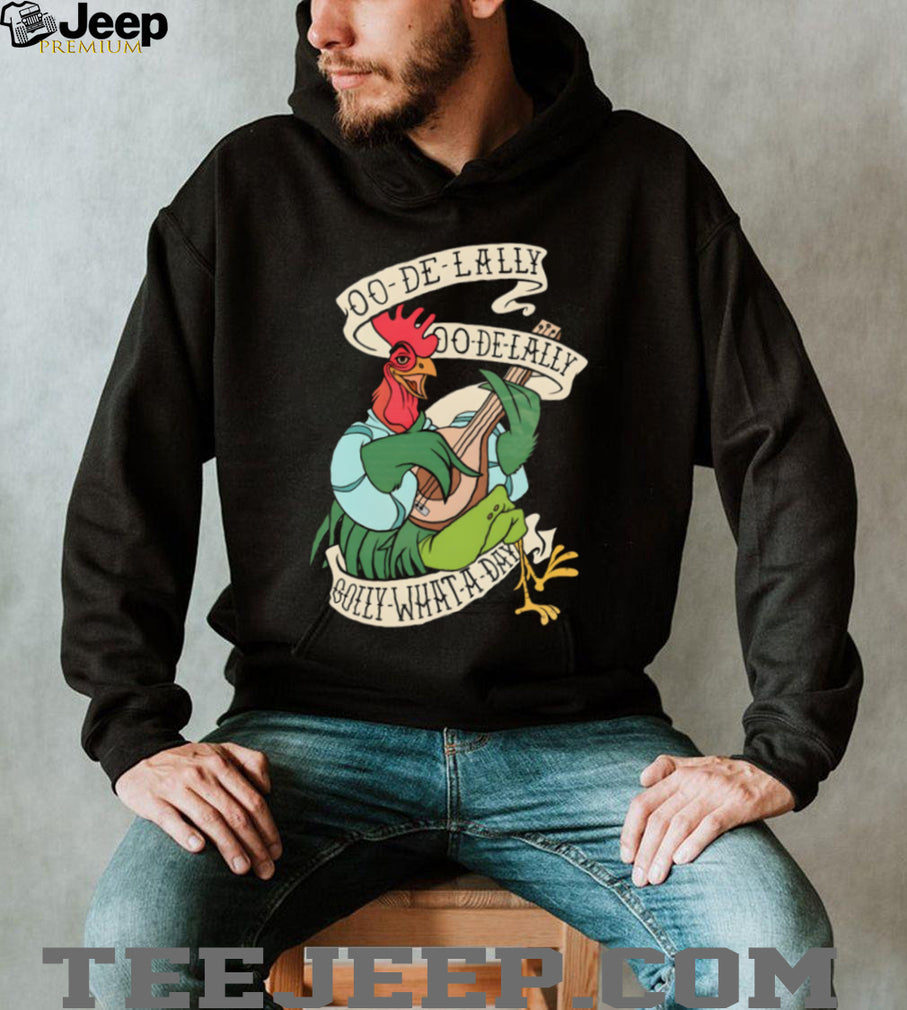 Robin Hood Alan A Dale Rooster Oo De Lally Golly What A Day T Shirt