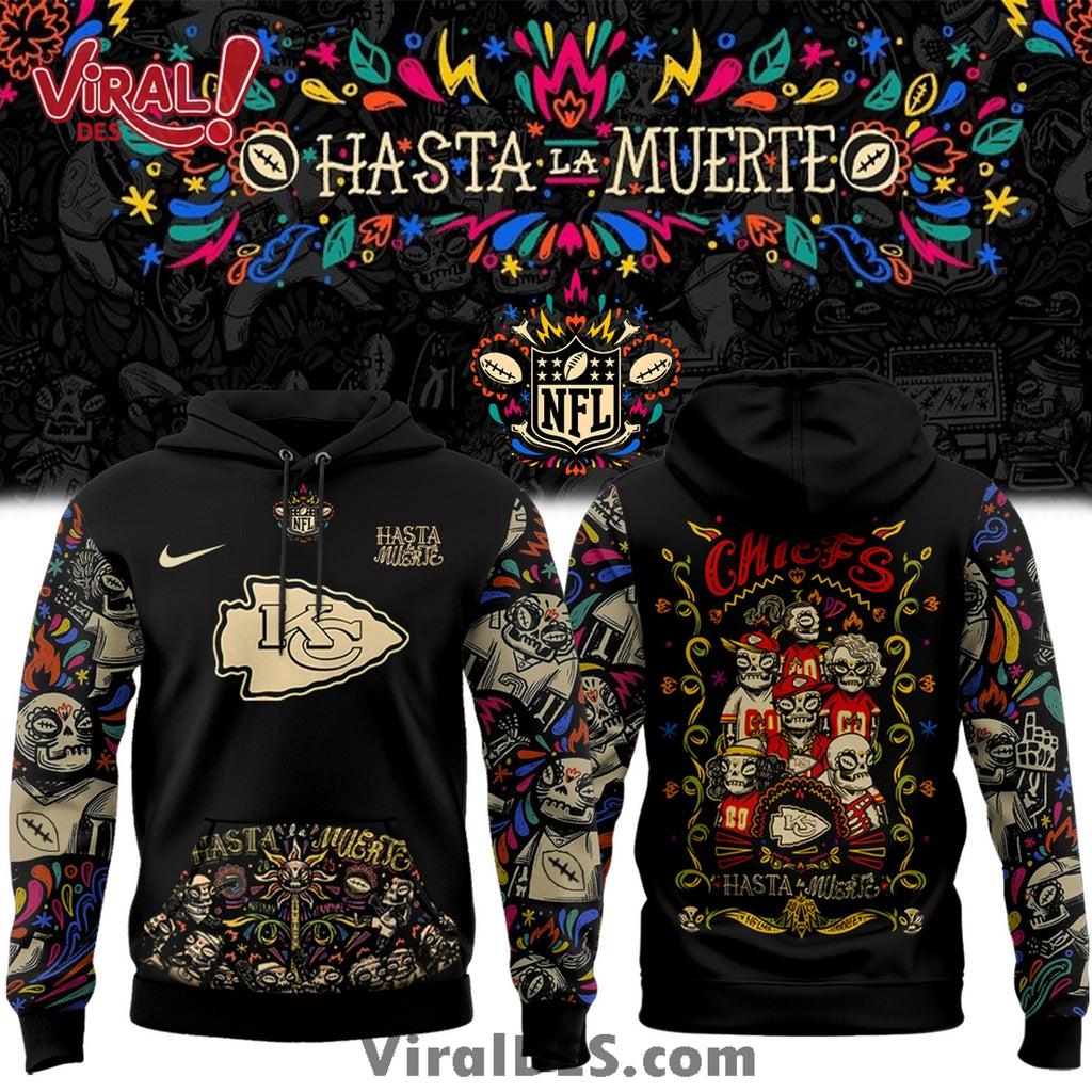 Kansas City Chiefs 2025 Hasta la muerte Hoodie And Cap