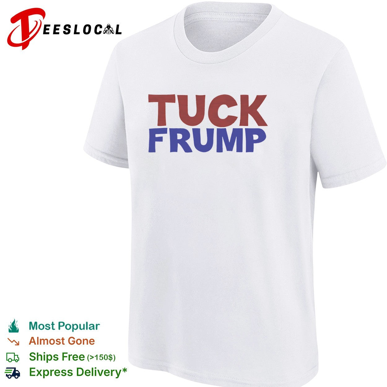 Tuck Frump Political Satire shirt