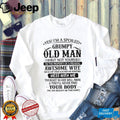 “Spoiled Grumpy Old Man” Funny Wife Appreciation Humorous T Shirt