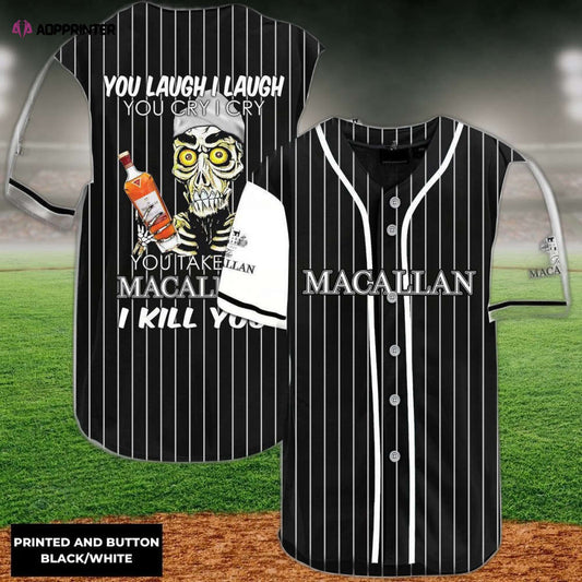Laugh Cry Take My The Macallan Whiskey I Kill You Baseball Jersey - Aopprinter T-Shirts, Hoodie, Sweatshirt (Image 1)