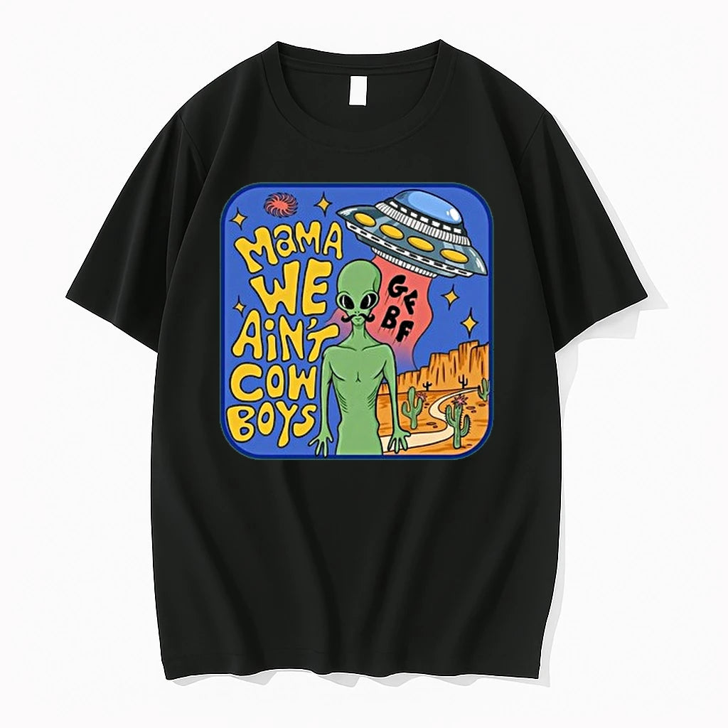 Mama We Aint Cowboys Alien Ufo 0 Tshirts Sweater