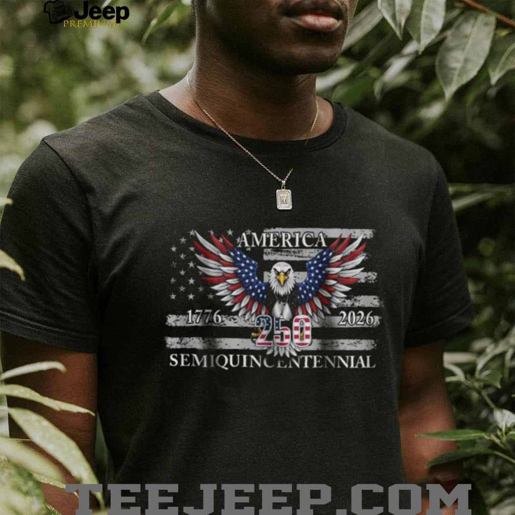 America Semiquincentennial 250th Anniversary Patriotic Eagle T shirt