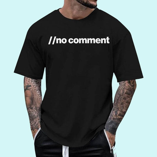 no comment Funny Code Programming Joke Line Coder Unisex T-Shirt, Cotton 100%, Top Trending Fashion