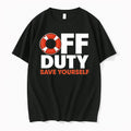 Off Duty Save Yourself 0 Tshirts Sweater