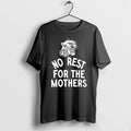 Panther Rose No Rest For The Mothers 0 Tshirts Sweater