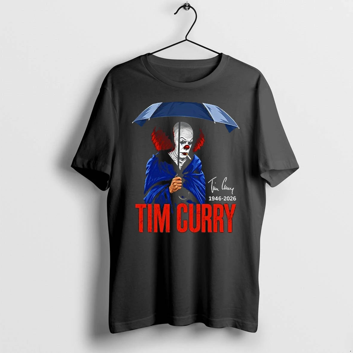 Pennywise It Tim Curry 1946 2026 Memorial Tribute Fan Art Actor Horror Film 0 Tshirts