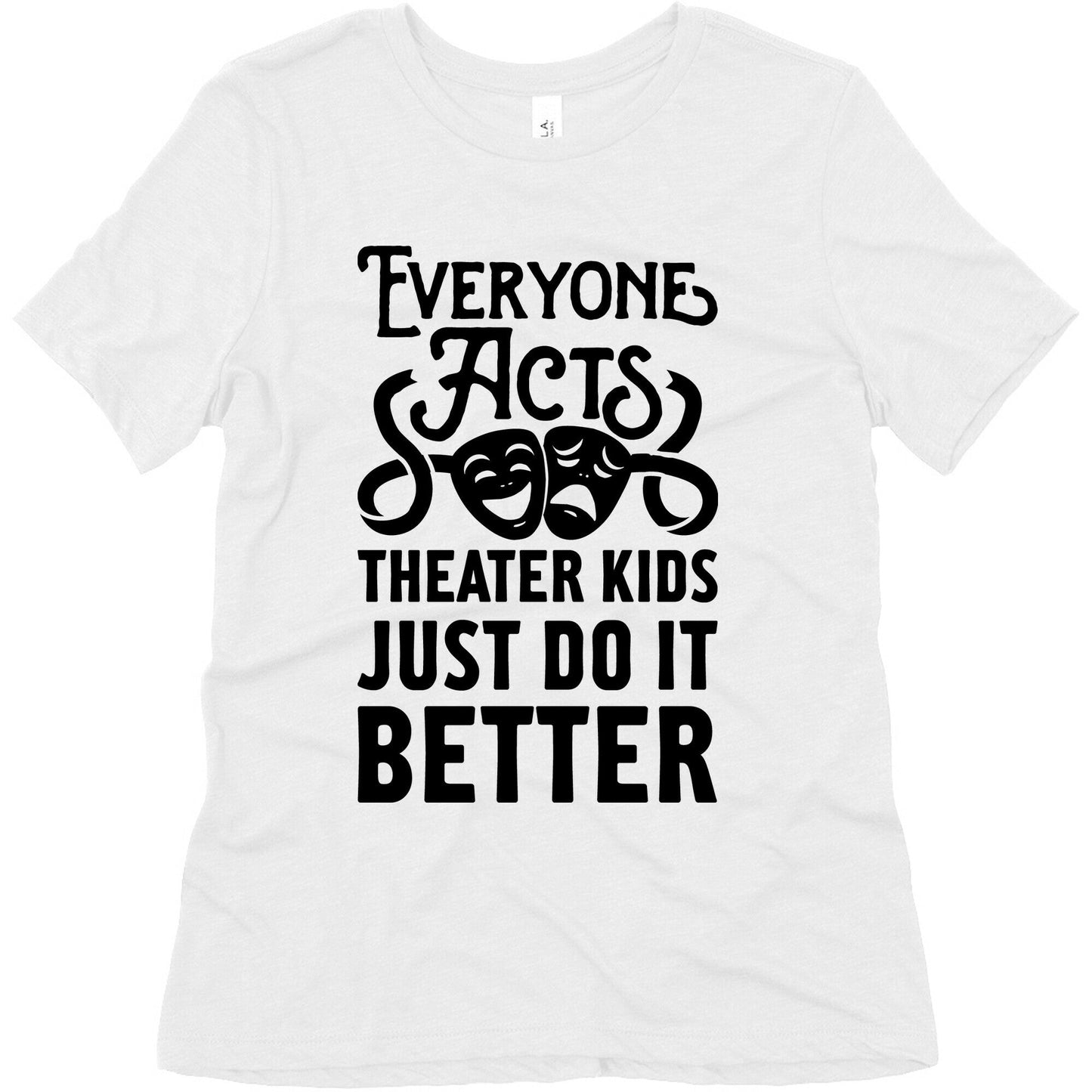 Theater Kids Do it Better Women's Triblend Tee
