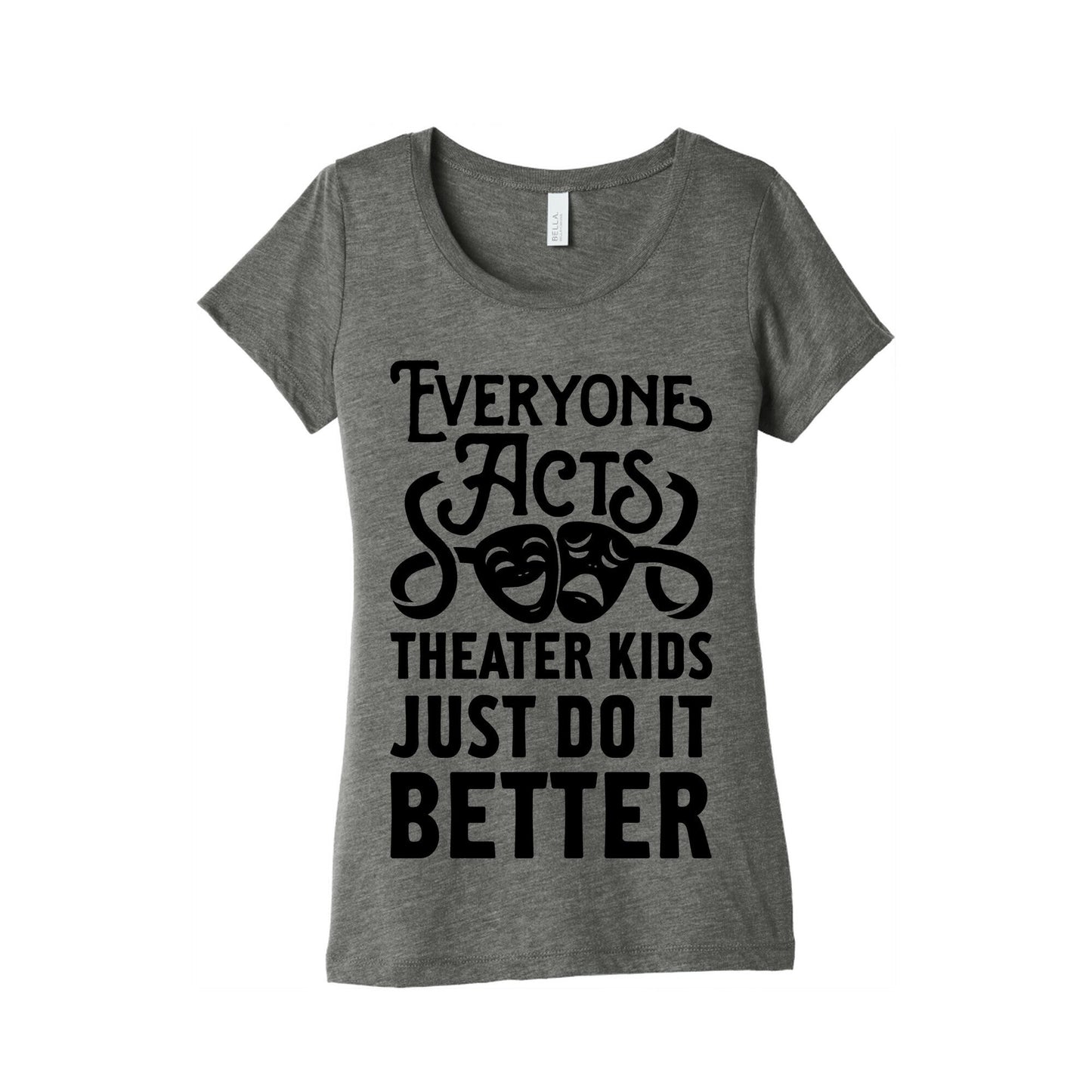 Theater Kids Do it Better Women's Triblend Tee