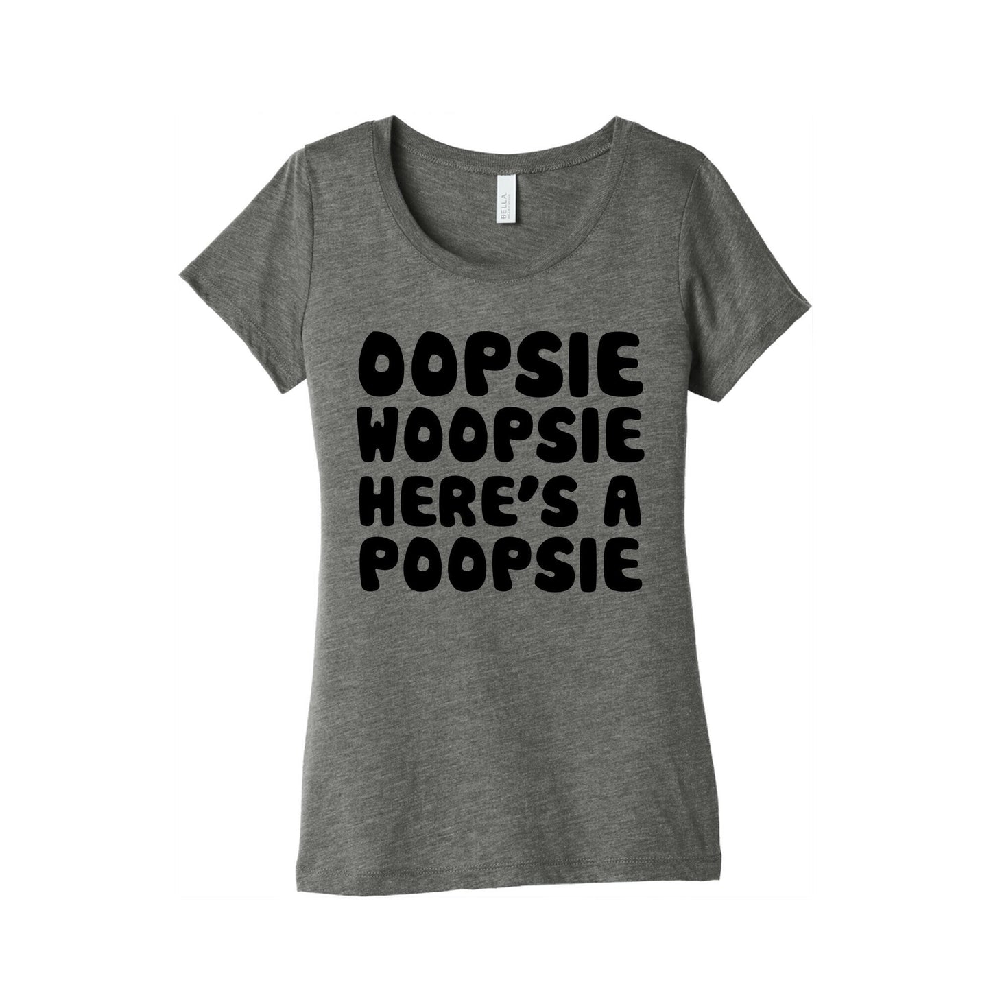 Oopsie Woopsie Here's A Poopsie Women's Triblend Tee