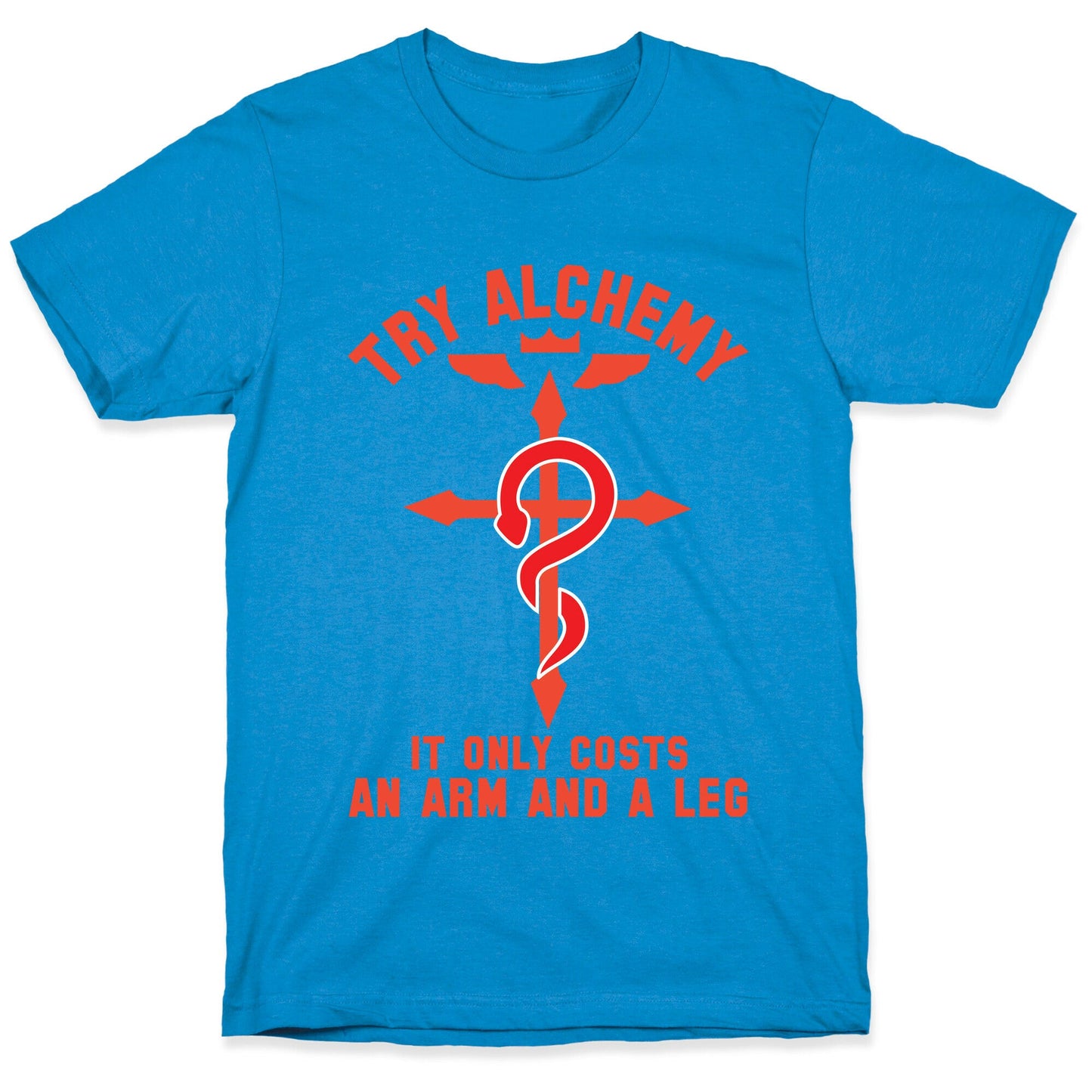 Alchemy It Only Costs an Arm and a Leg T-Shirt