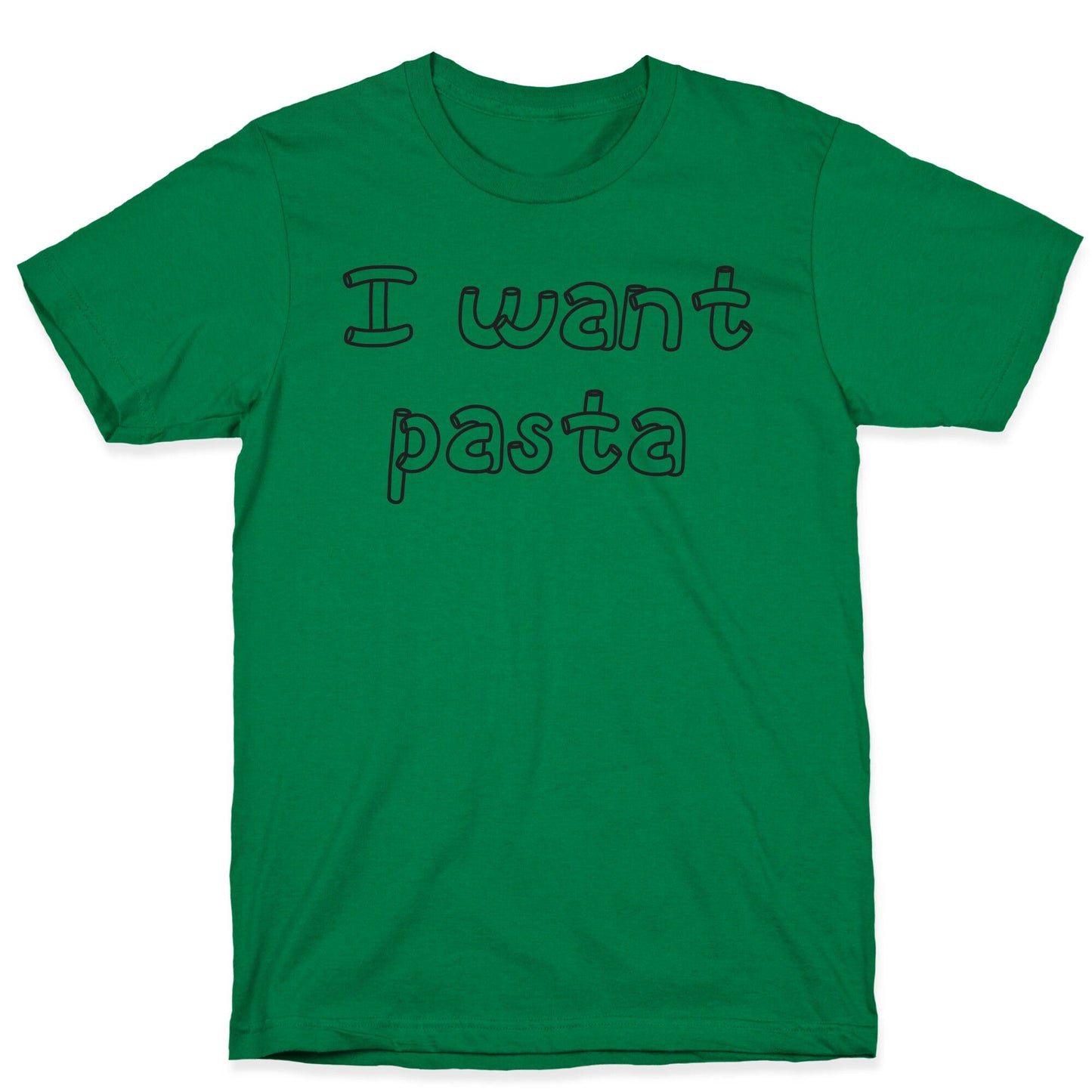 I Want Pasta T-Shirt
