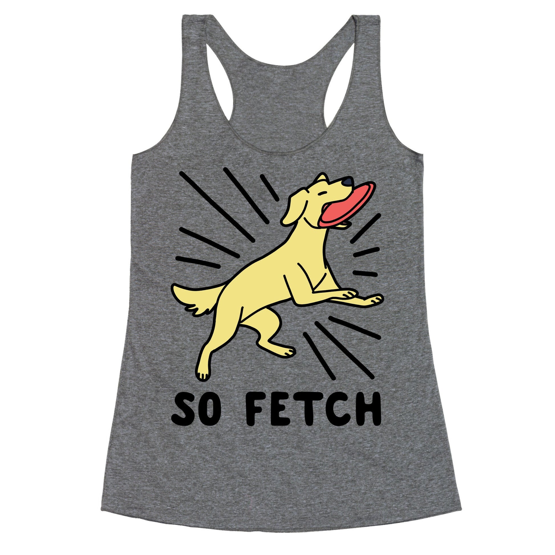 So Fetch - Dog Racerback Tank