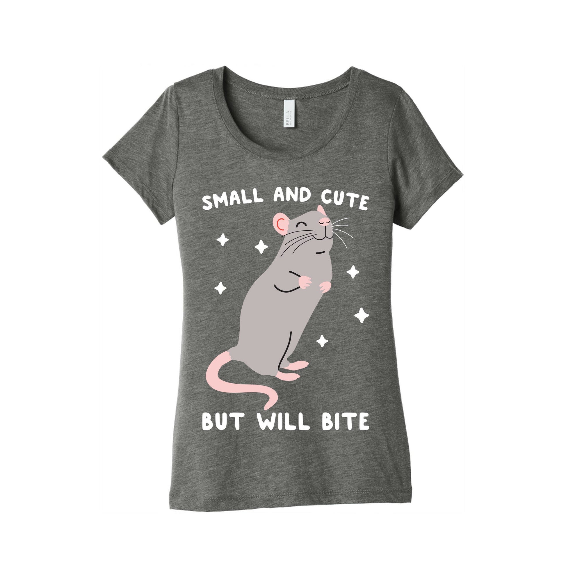 Small And Cute But Will Bite Rat Women's Triblend Tee