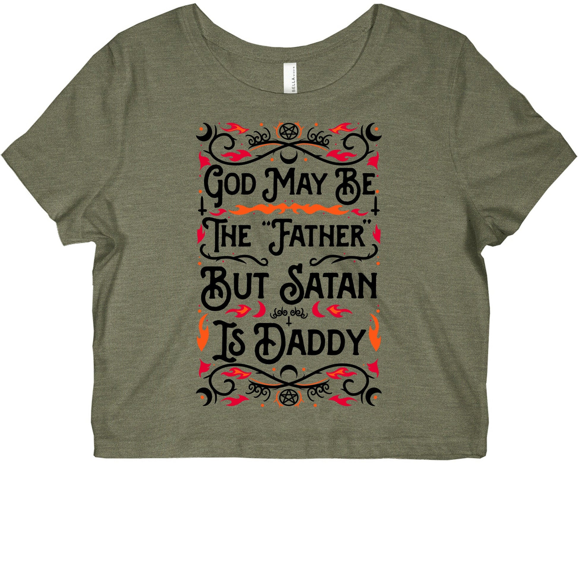 God May Be The "Father" But Satan Is Daddy Graphic Baby Tee