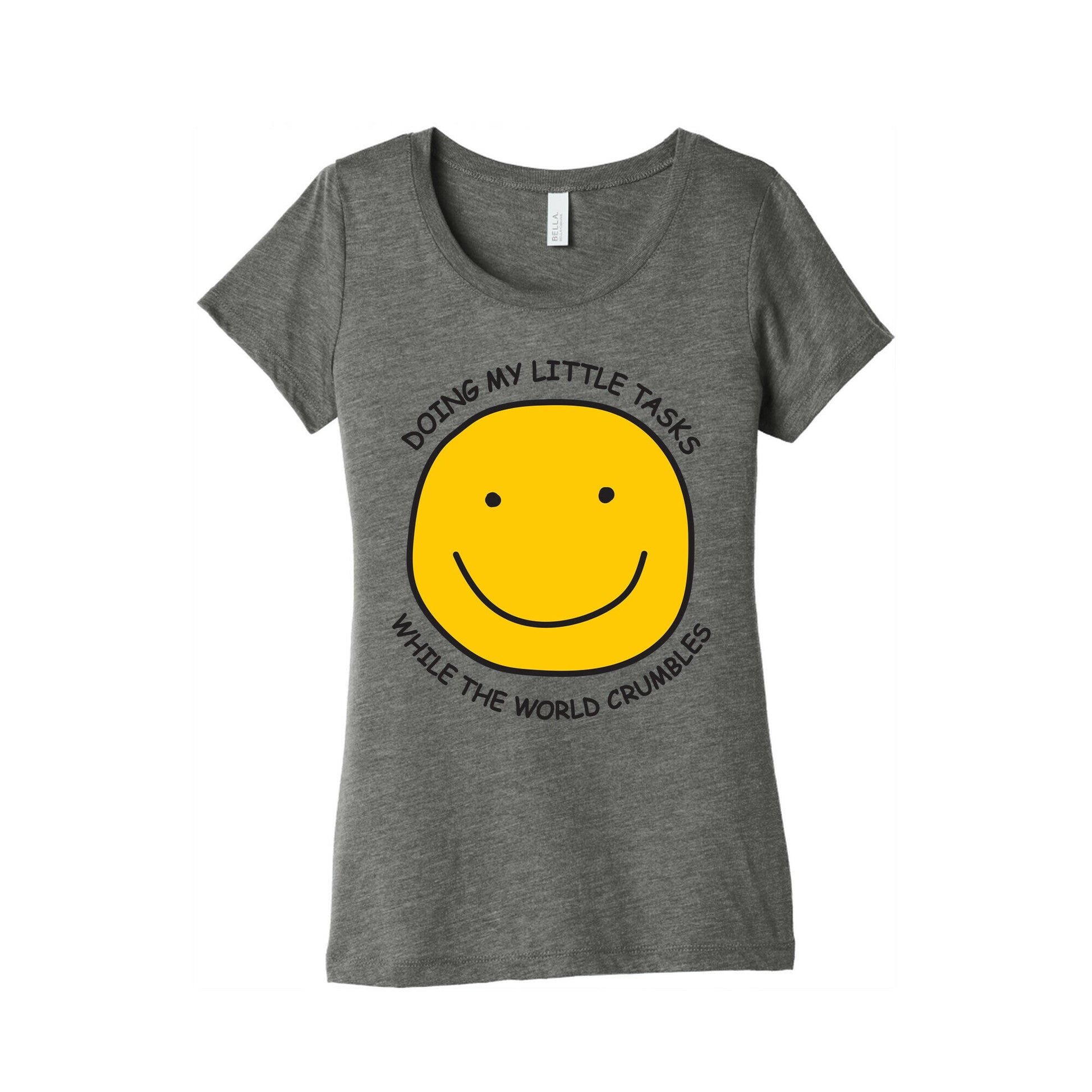 Doing My Little Tasks While The World Crumbles Women's Triblend Tee
