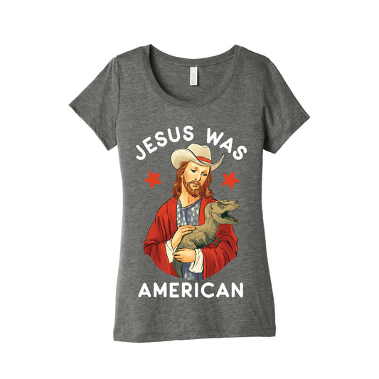 Jesus Was American Women's Triblend Tee