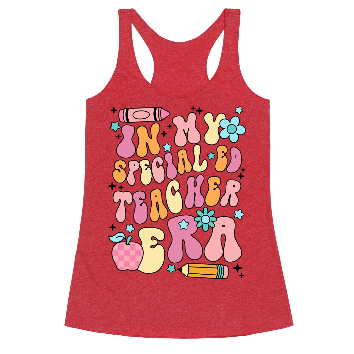 In My Special Ed Teacher Era Racerback Tank
