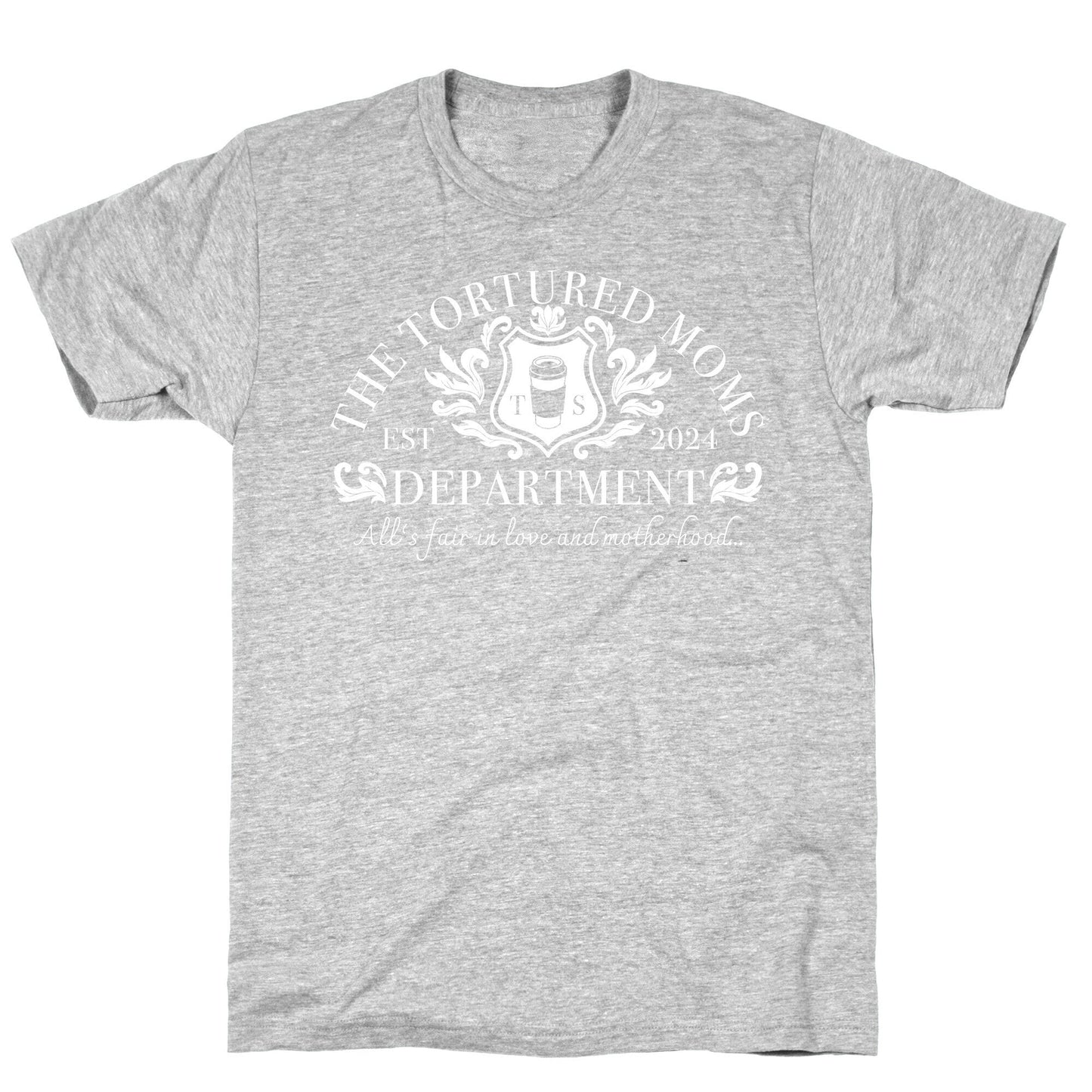 The Tortured Moms Department T-Shirt