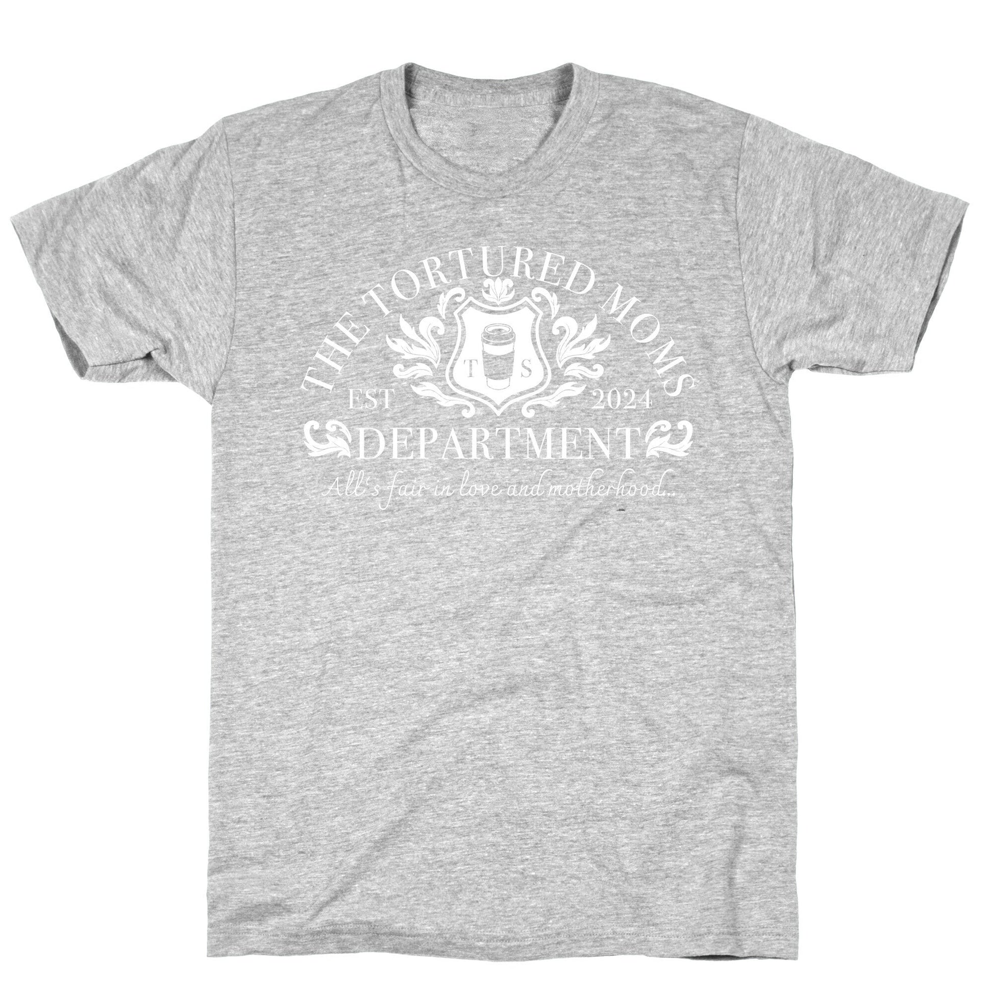 The Tortured Moms Department T-Shirt