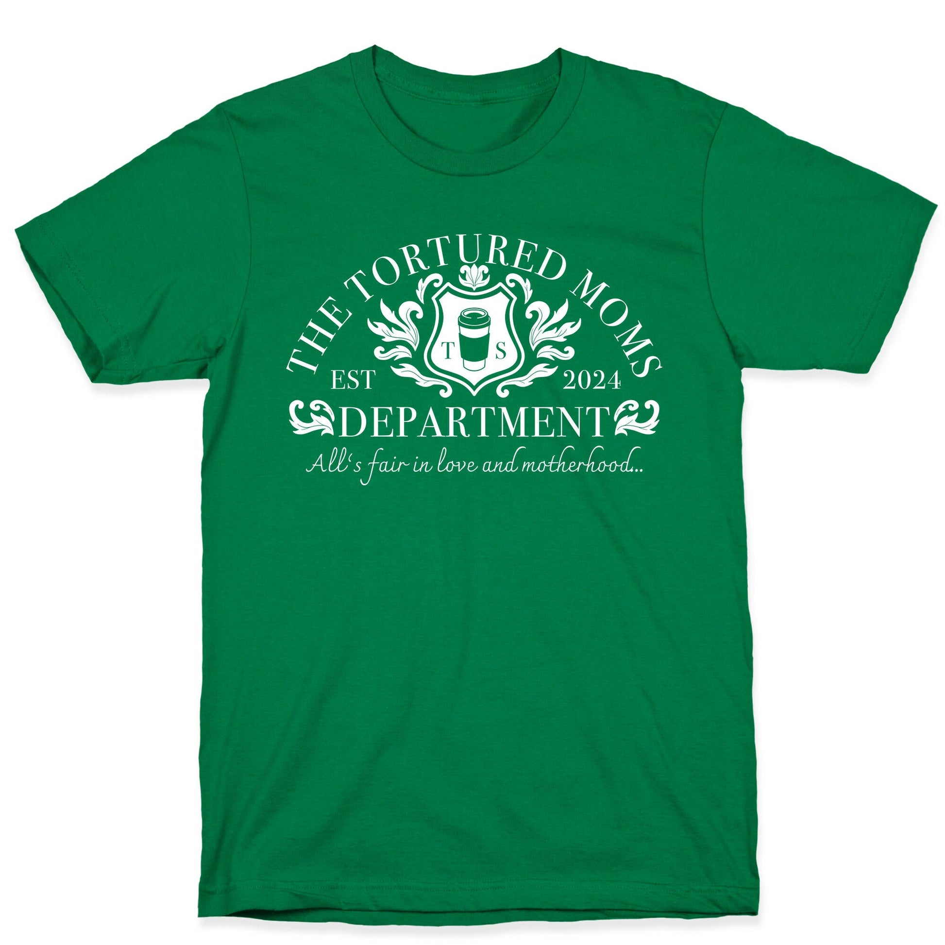 The Tortured Moms Department T-Shirt