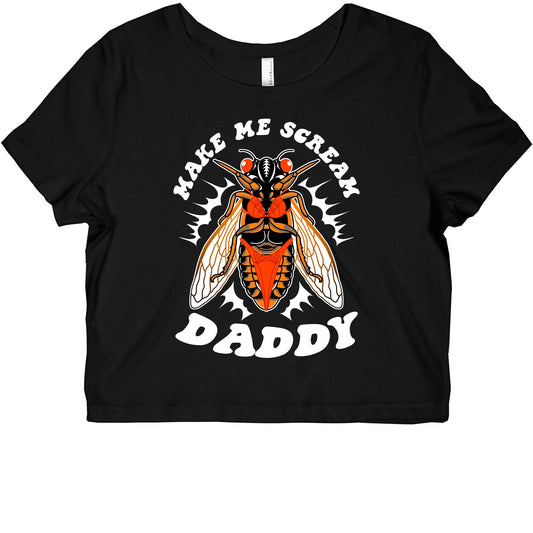 Make Me Scream Daddy Cicada  Graphic Baby Tee