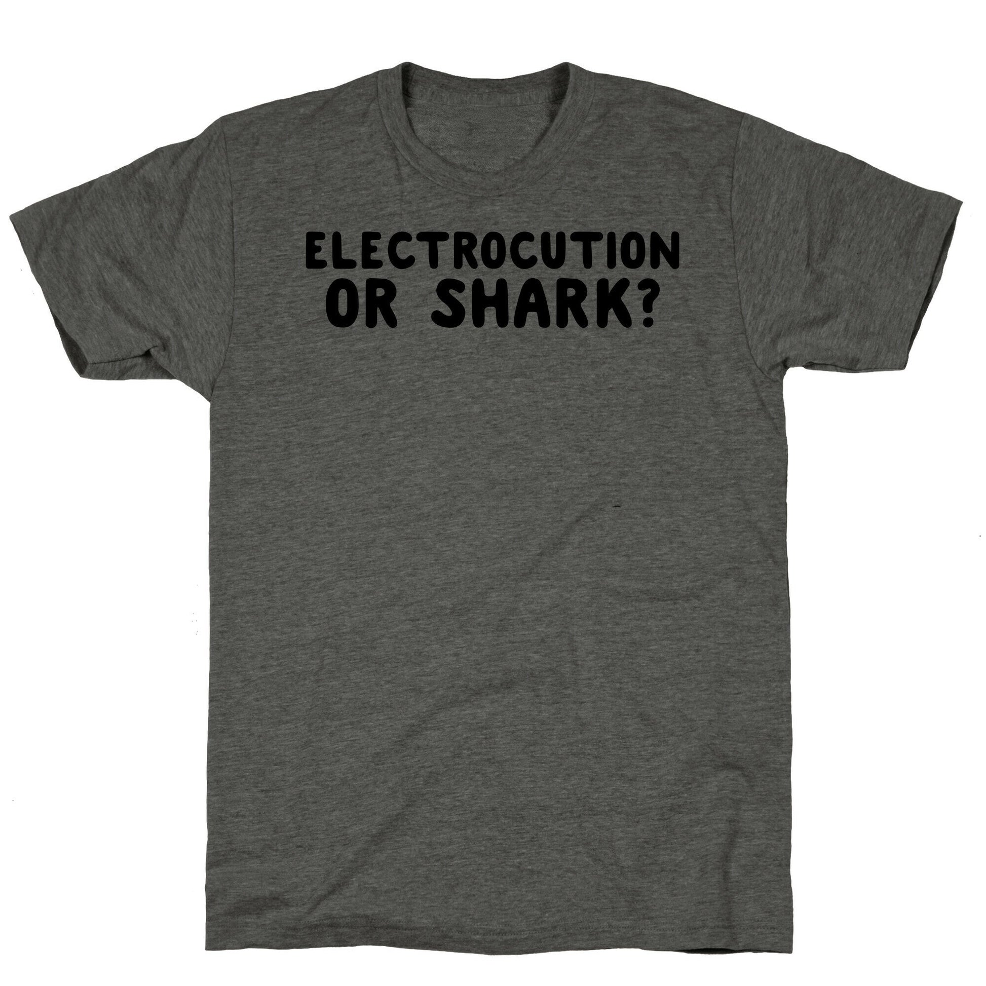 Electrocution or Shark? Trump Unisex Triblend Tee