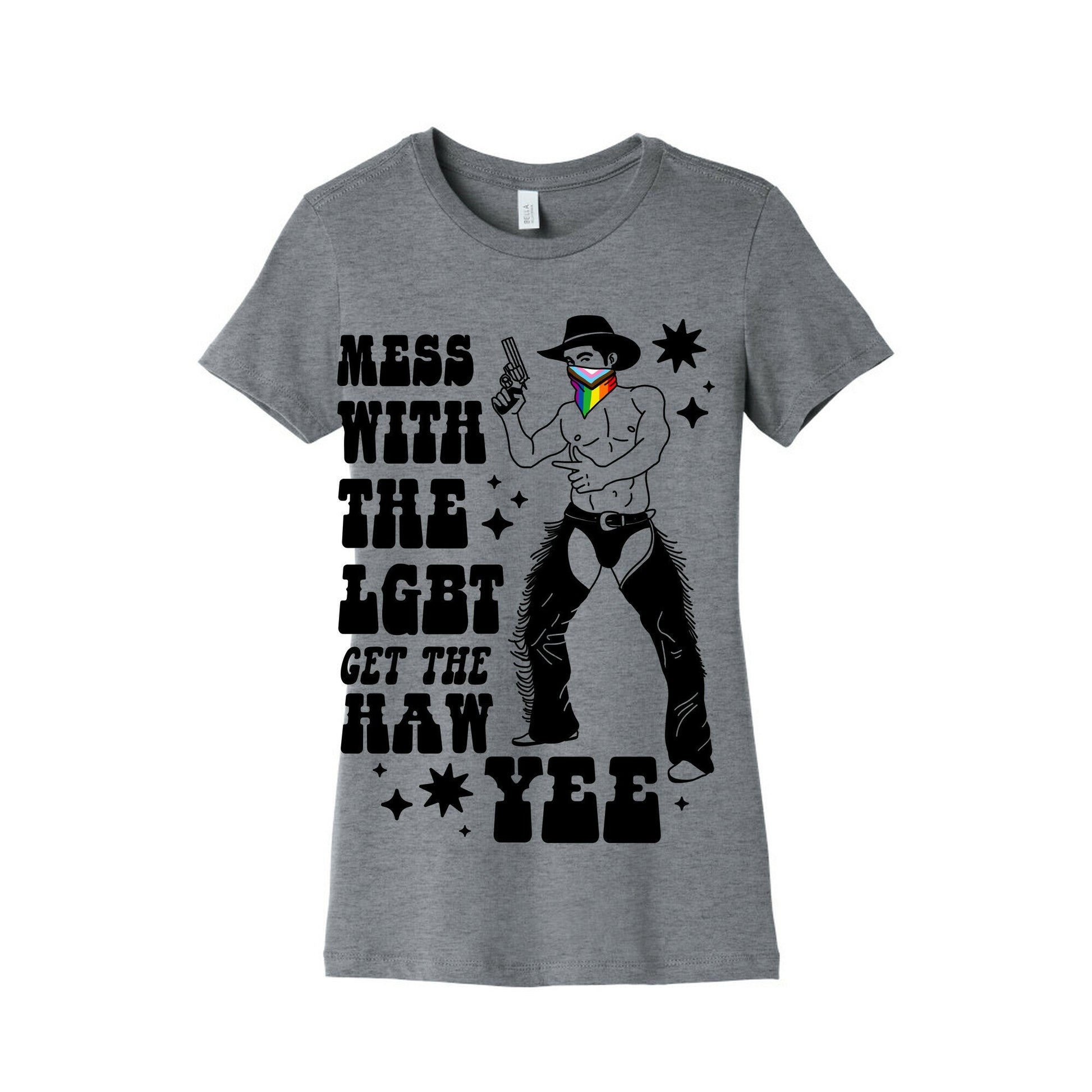 Mess With The LGBT Get The HAW YEE Womens Cotton Tee