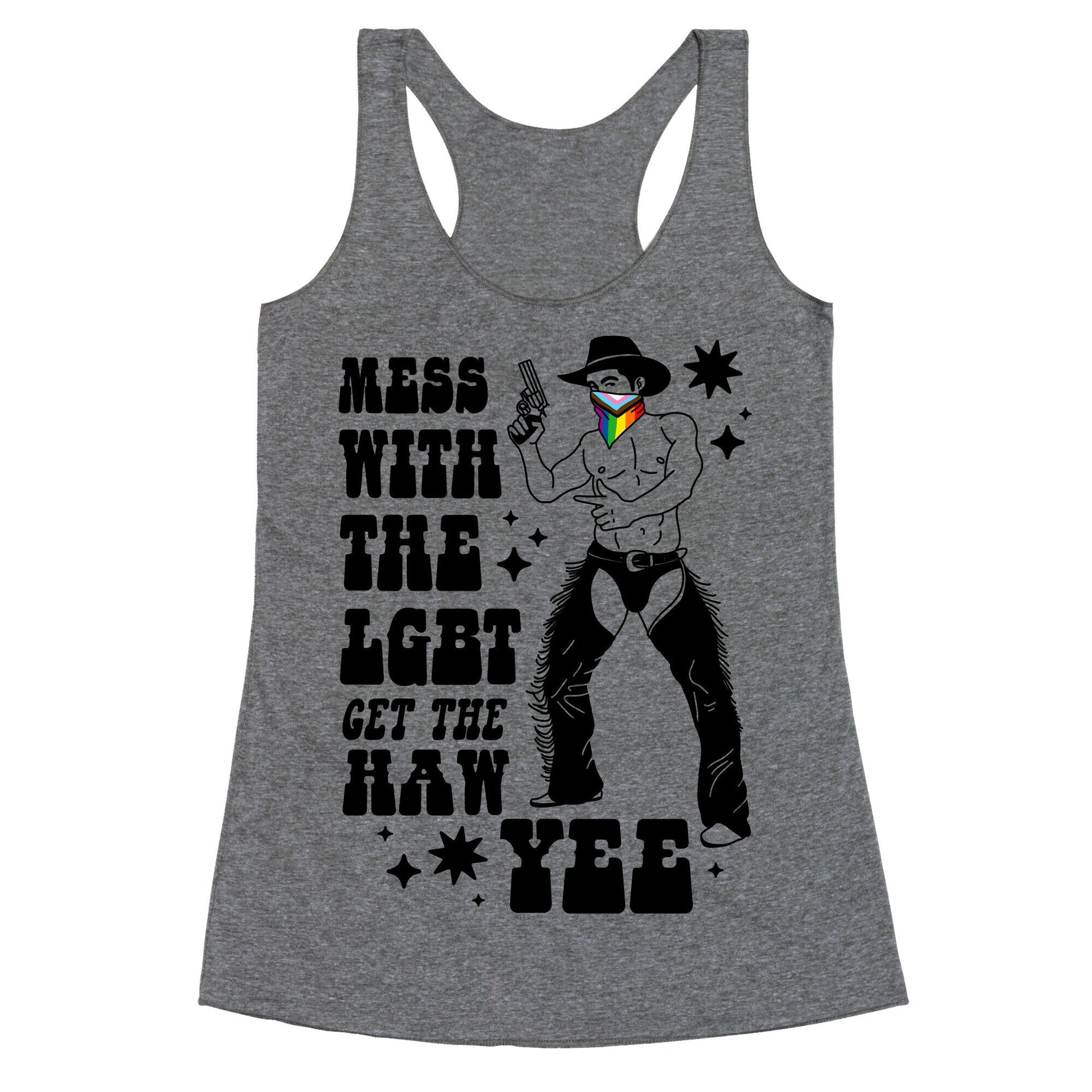 Mess With The LGBT Get The HAW YEE Racerback Tank