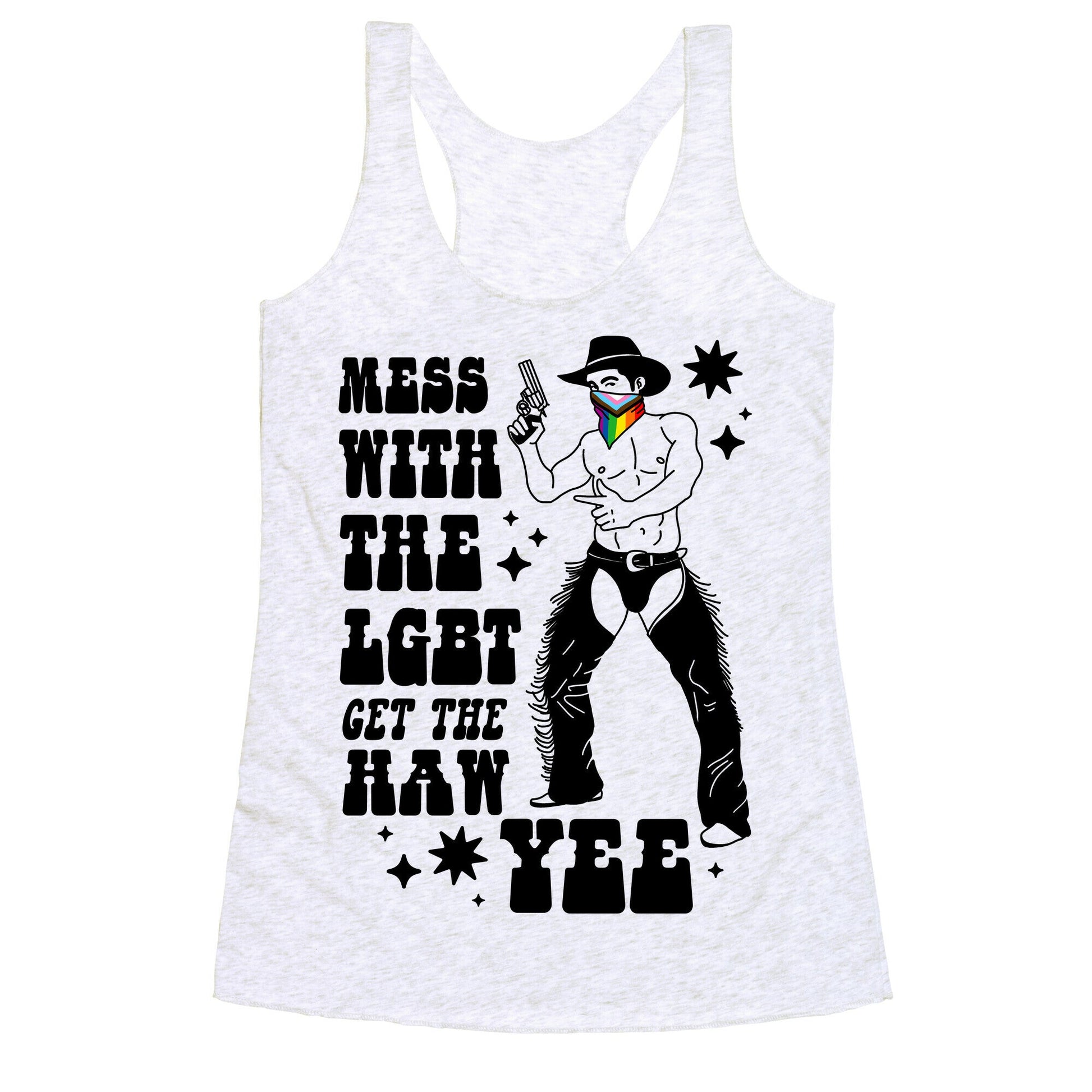 Mess With The LGBT Get The HAW YEE Racerback Tank