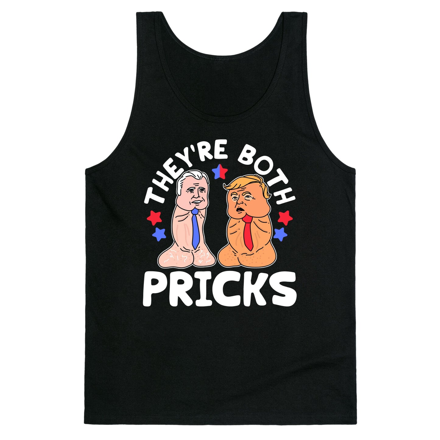 Theyre Both Pricks Trump and Biden Tank Top