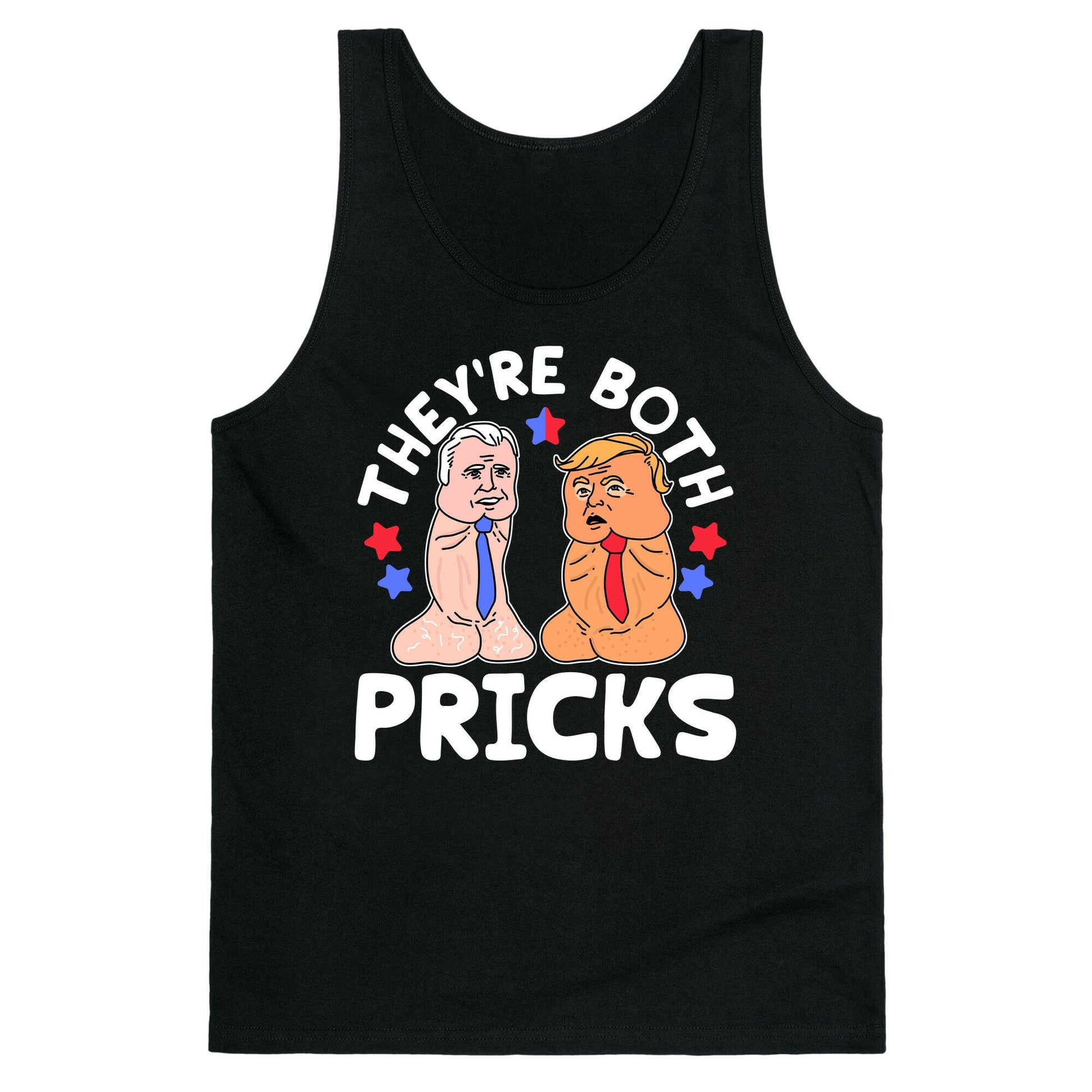 Theyre Both Pricks Trump and Biden Tank Top