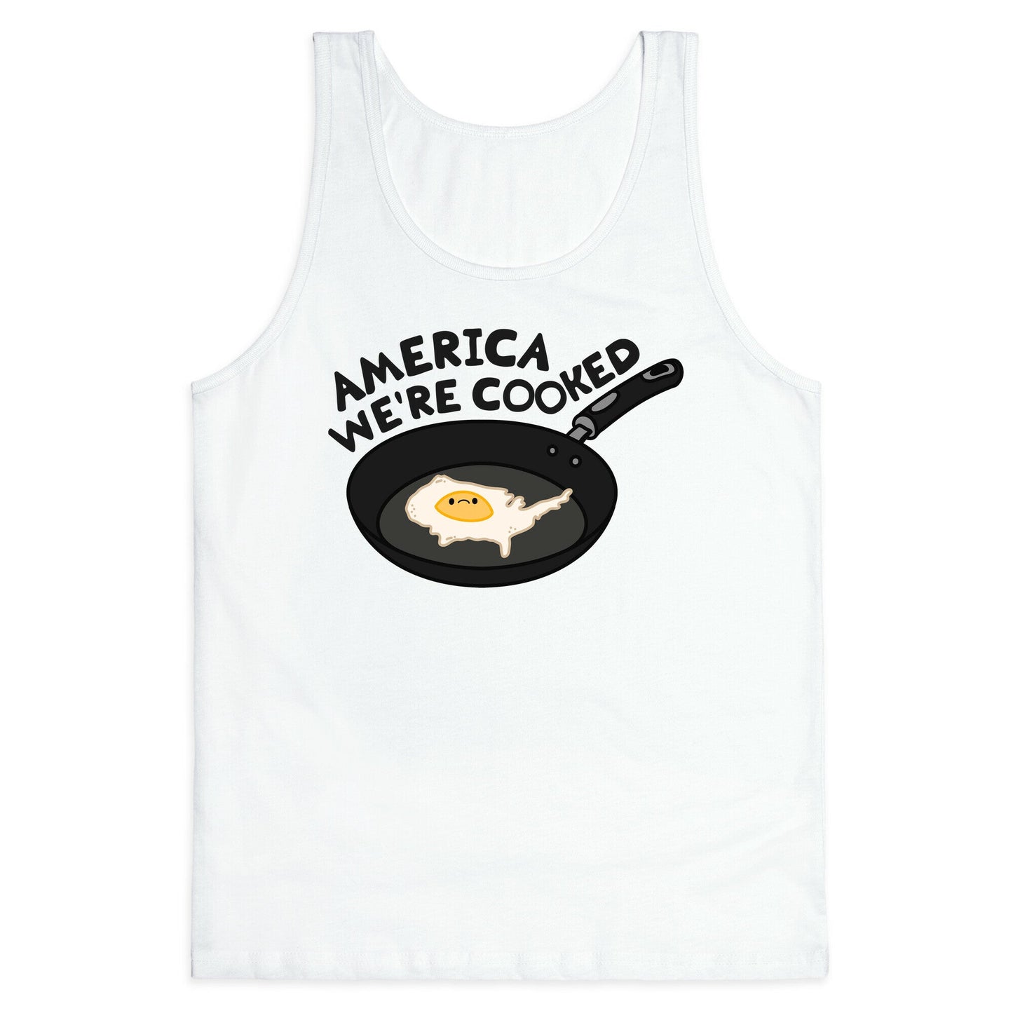 America Were Cooked Tank Top