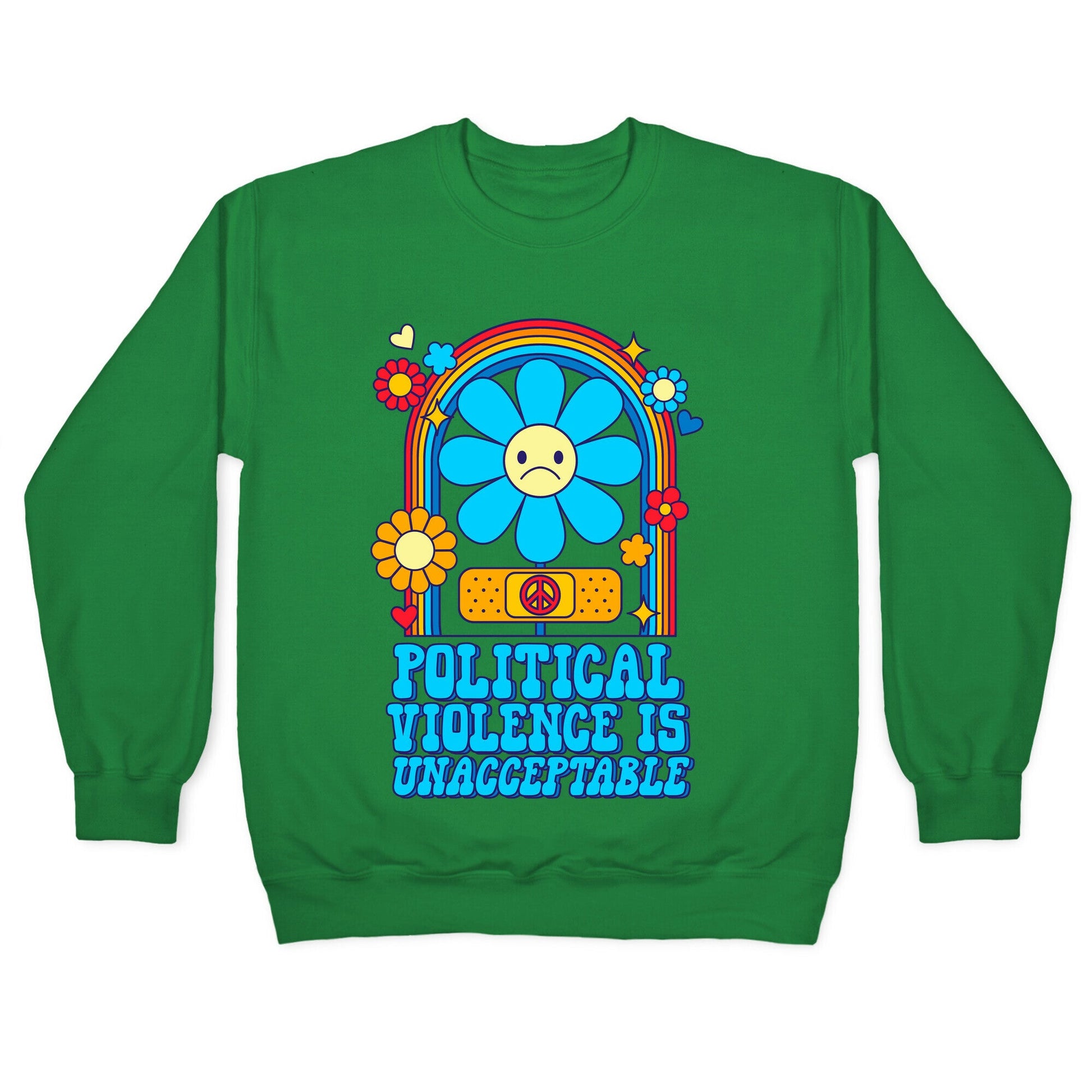 Political Violence is Unacceptable Crewneck Sweatshirt