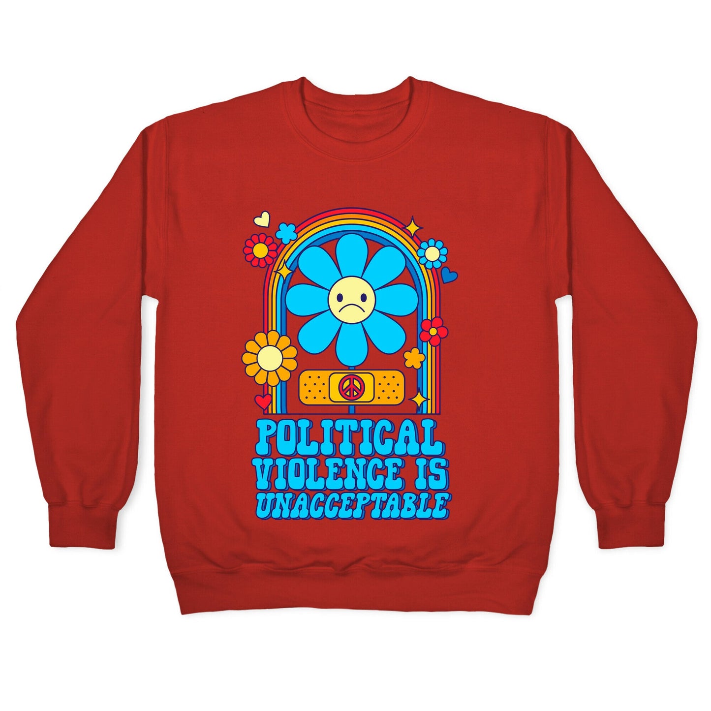 Political Violence is Unacceptable Crewneck Sweatshirt