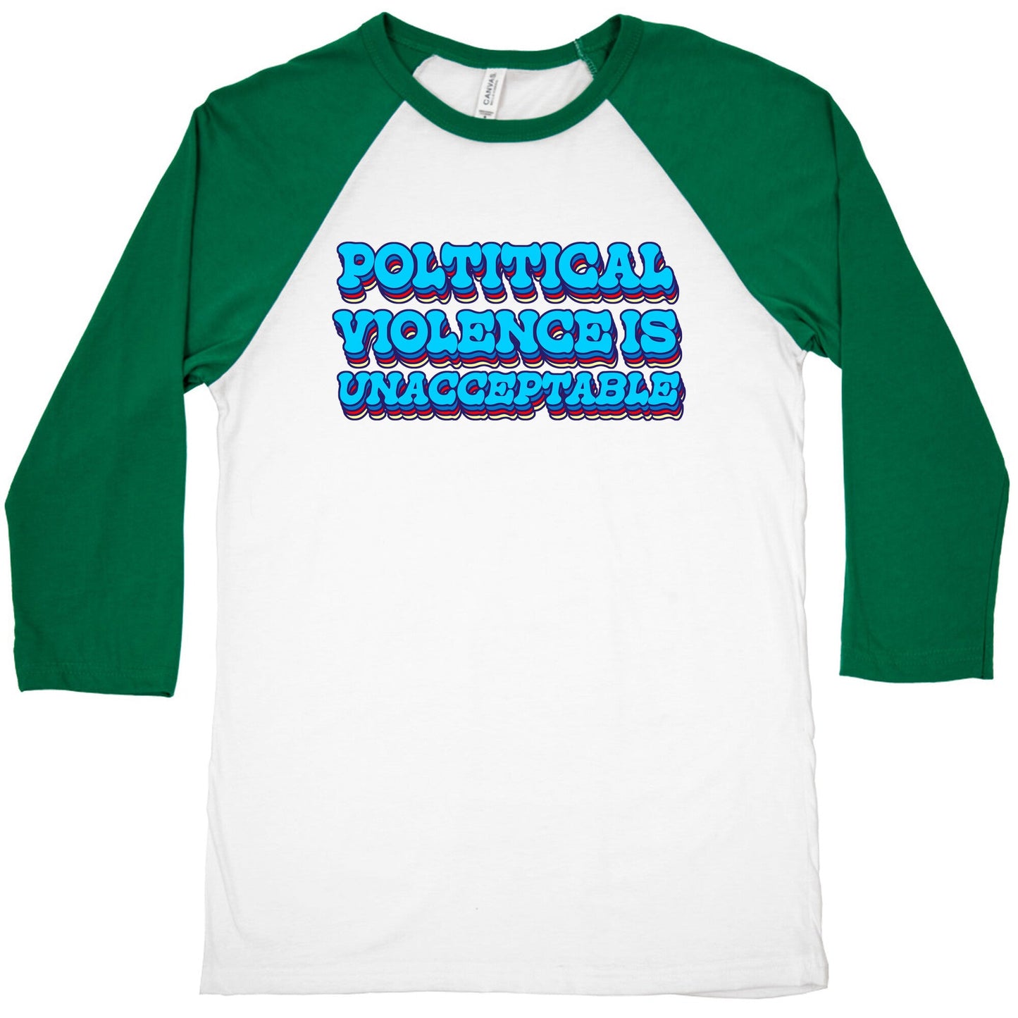 Political Violence is Unacceptable Baseball Tee
